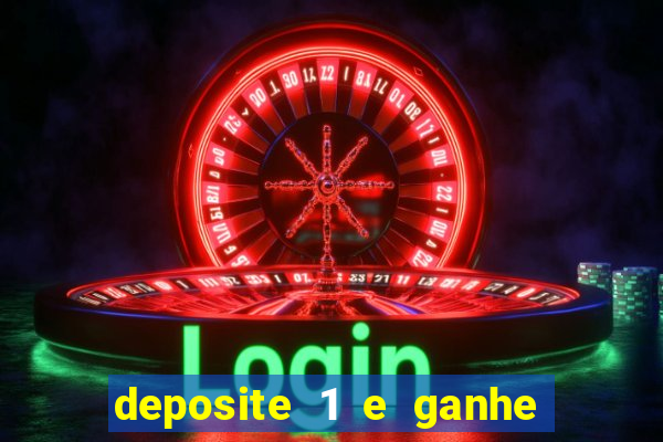 deposite 1 e ganhe 10 vai de bet