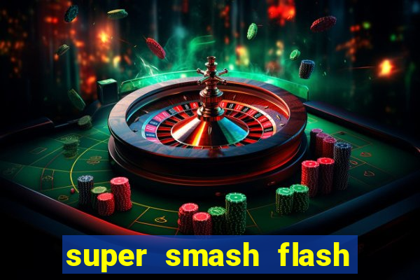 super smash flash 2 completo no jogos 360