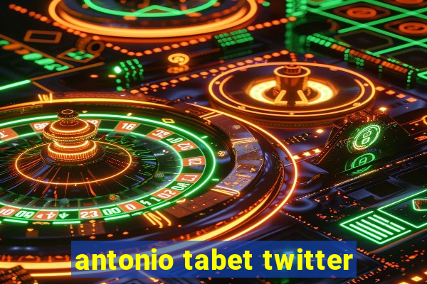 antonio tabet twitter