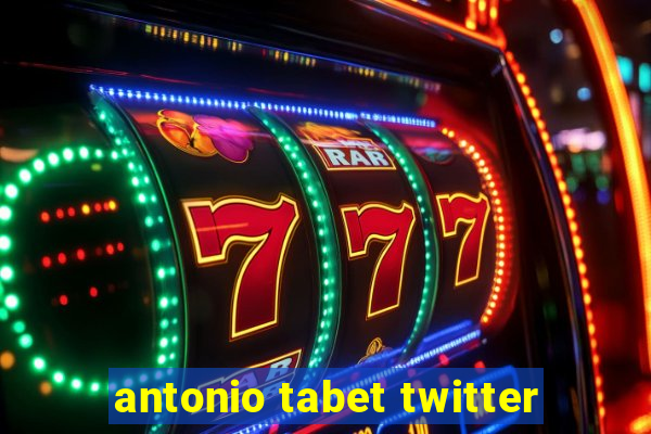 antonio tabet twitter