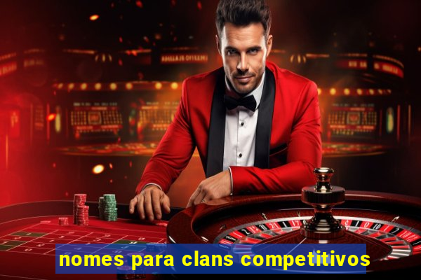 nomes para clans competitivos