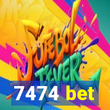 7474 bet