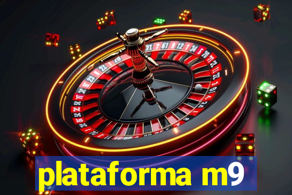 plataforma m9