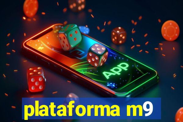 plataforma m9