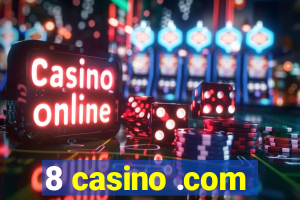 8 casino .com