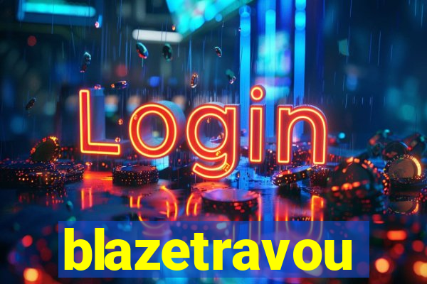 blazetravou