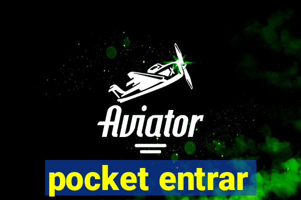 pocket entrar