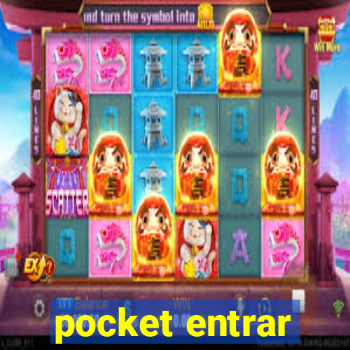 pocket entrar