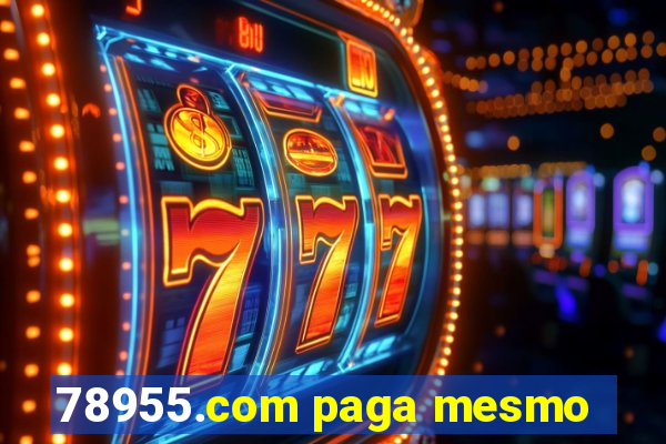 78955.com paga mesmo