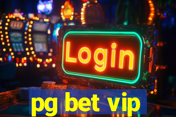 pg bet vip