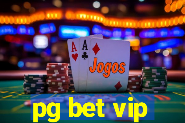 pg bet vip