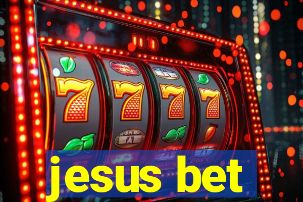 jesus bet