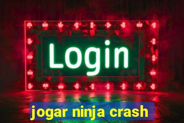 jogar ninja crash