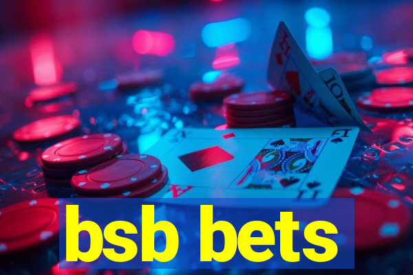 bsb bets