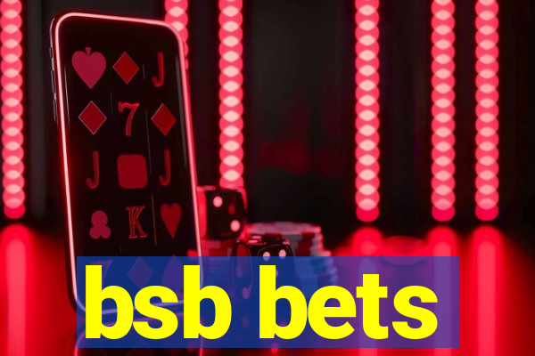 bsb bets