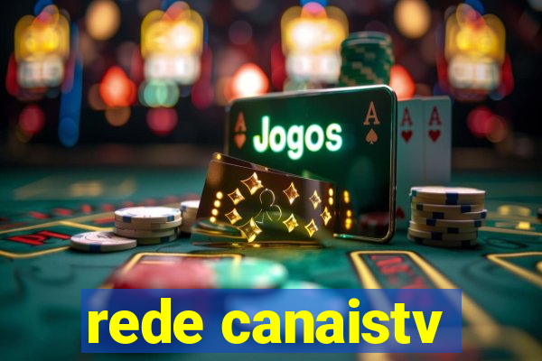 rede canaistv