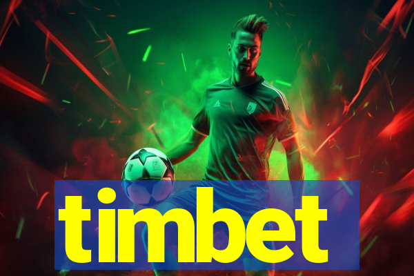 timbet