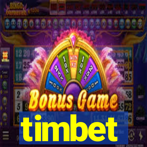 timbet