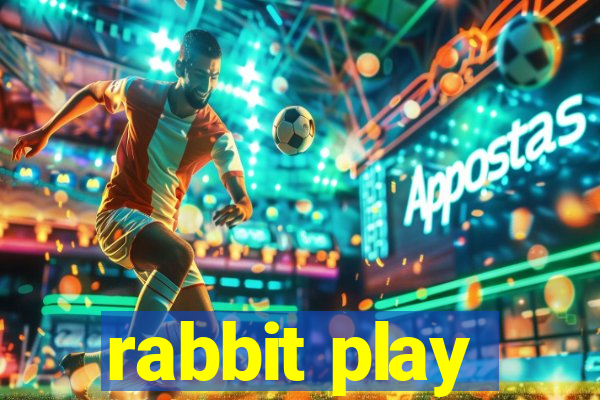 rabbit play