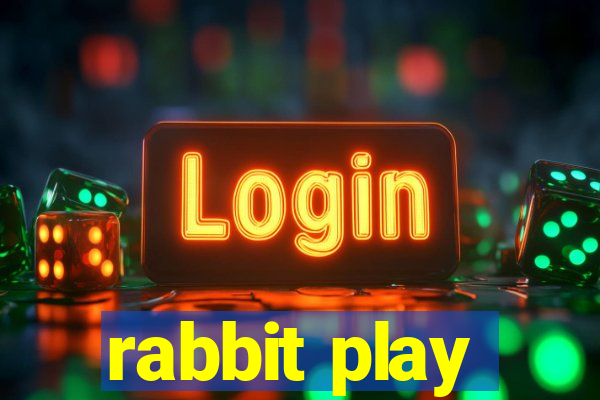 rabbit play