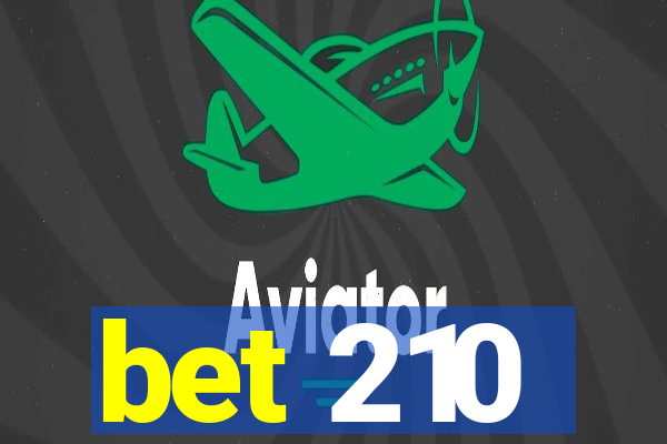 bet 210