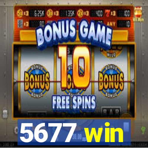 5677 win