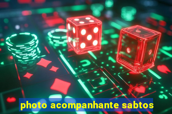 photo acompanhante sabtos