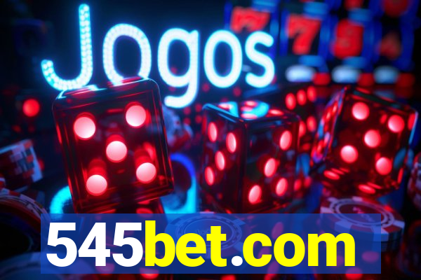 545bet.com
