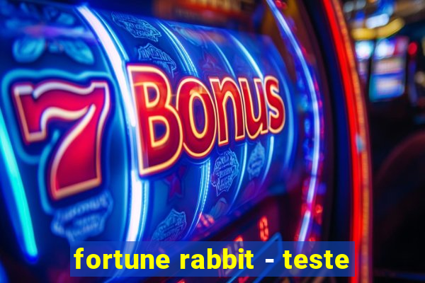 fortune rabbit - teste