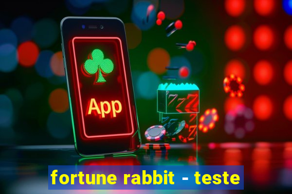 fortune rabbit - teste