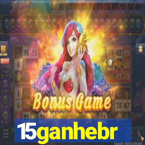 15ganhebr