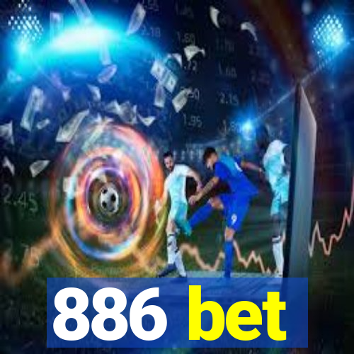 886 bet