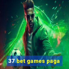 37 bet games paga