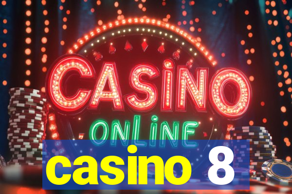 casino 8