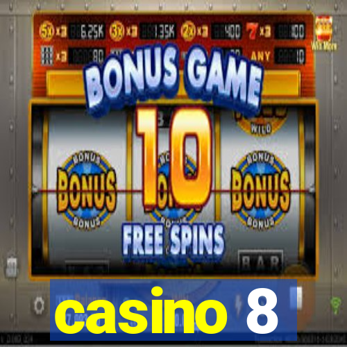 casino 8