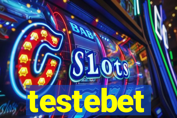 testebet