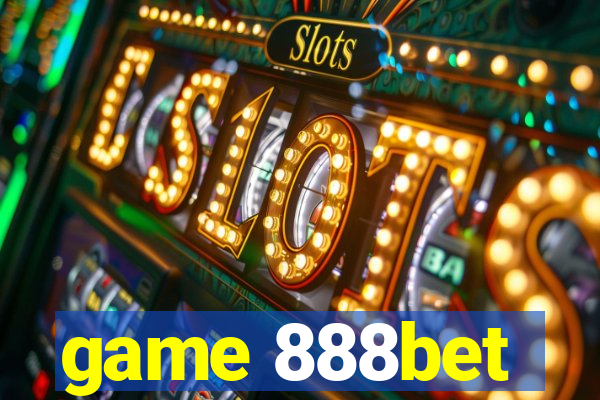 game 888bet