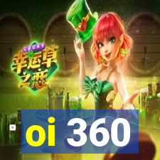 oi 360