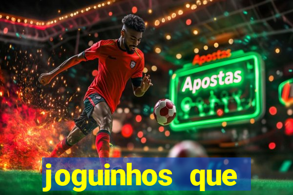 joguinhos que realmente pagam