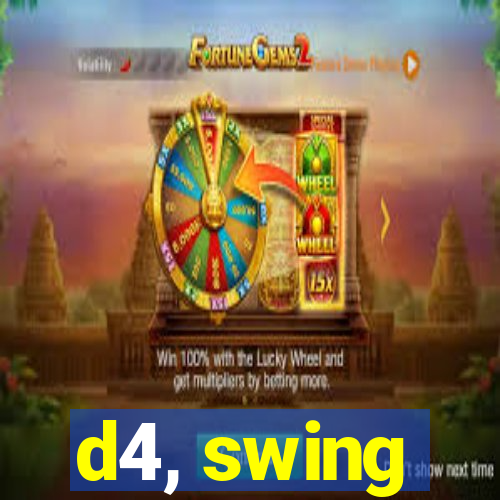 d4, swing