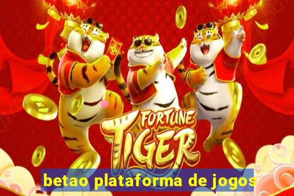 betao plataforma de jogos