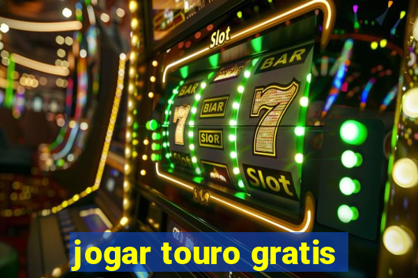 jogar touro gratis