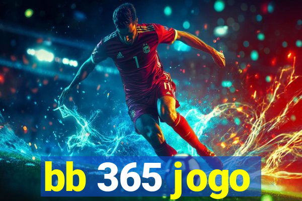 bb 365 jogo