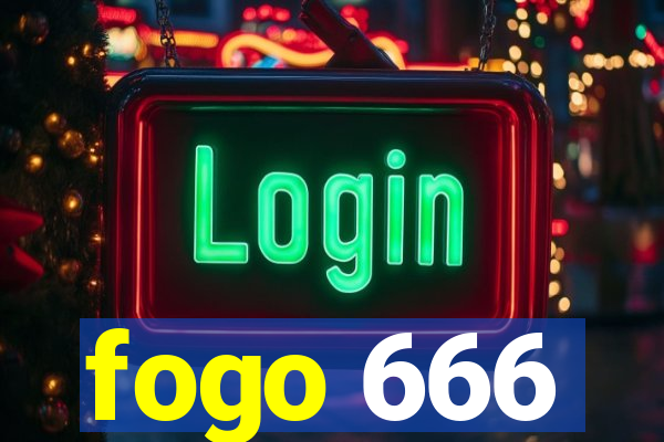 fogo 666