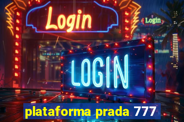 plataforma prada 777