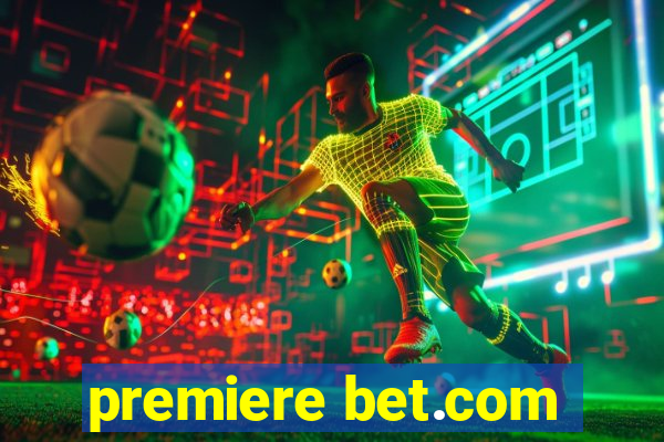 premiere bet.com