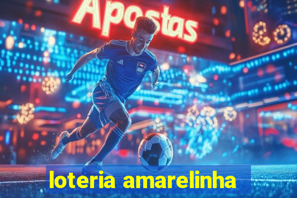 loteria amarelinha