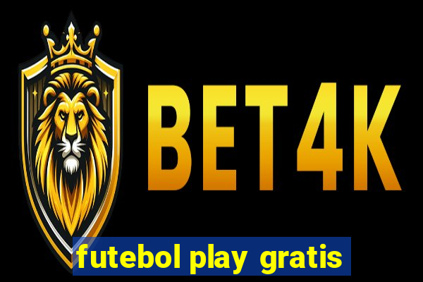 futebol play gratis