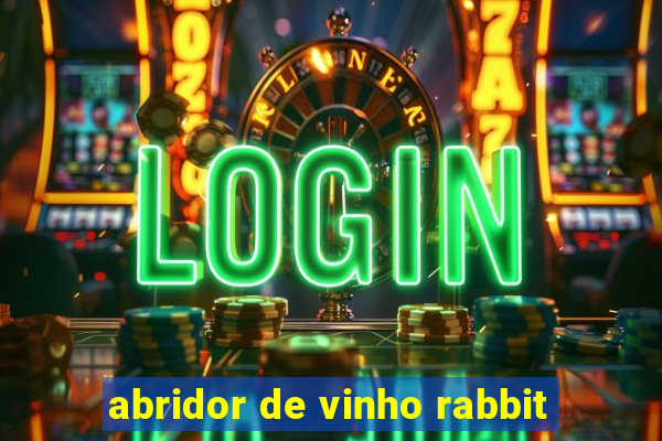 abridor de vinho rabbit