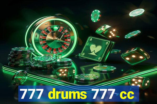 777 drums 777 cc